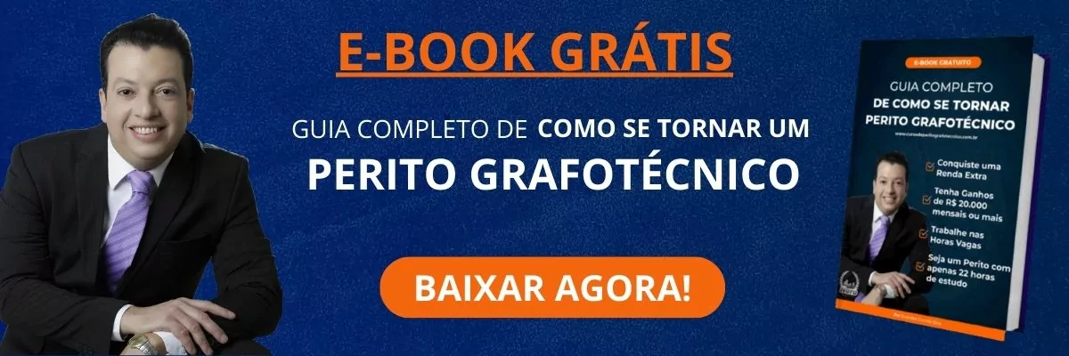 Baixe Grátis o Guia de Como se Tornar um Perito Grafotécnico